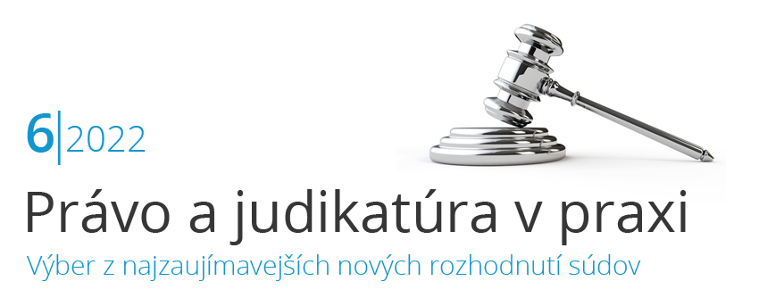 Prvo ajudikatra vpraxi 6/2022