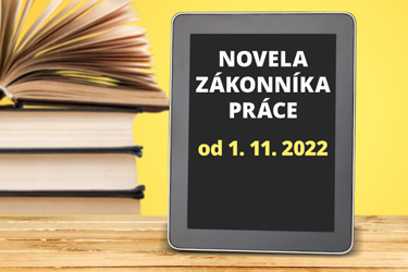 Schvlen novela Zkonnka prce od 1. 11. 2022  zmeny tkajce sa otcovskej dovolenky