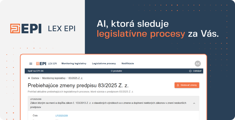 LEX EPI: Sledujeme legislatvu za Vs. V predstihu